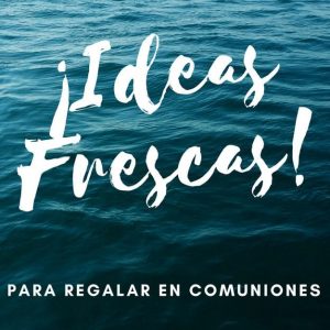 Ideas para regalar en comuniones